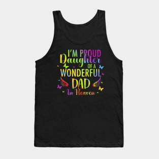 I'M A Proud Daughter Of A Wonderful Dad In Heaven Tie Dye Tank Top